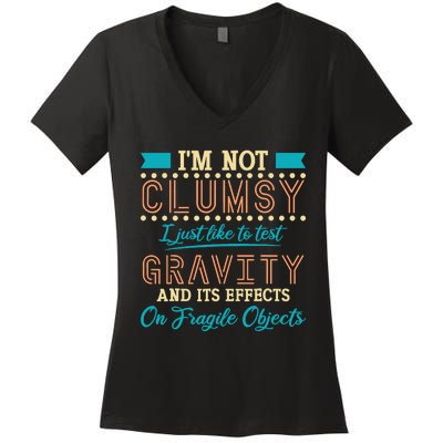 IM Not Clumsy Funny Sayings Sarcastic Boy Girl Women's V-Neck T-Shirt