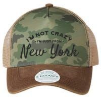 I'm Not Crazy I'm Just From New York Legacy Tie Dye Trucker Hat