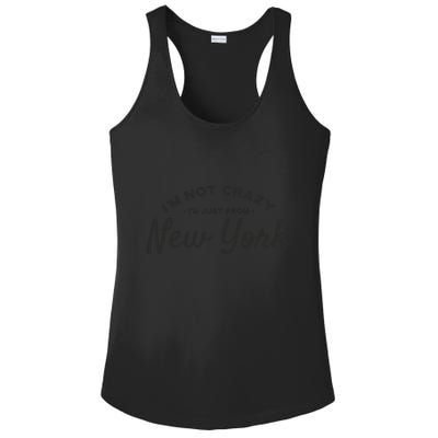 I'm Not Crazy I'm Just From New York Ladies PosiCharge Competitor Racerback Tank