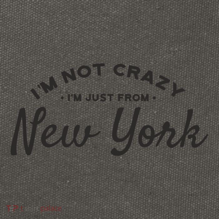 I'm Not Crazy I'm Just From New York Cotton Canvas Backpack