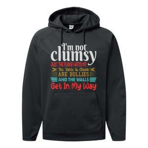 Im Not Clumsy Sarcastic Women Men Boy Girls Funny Saying Performance Fleece Hoodie