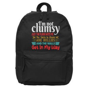 Im Not Clumsy Sarcastic Women Men Funny Saying 16 in Basic Backpack