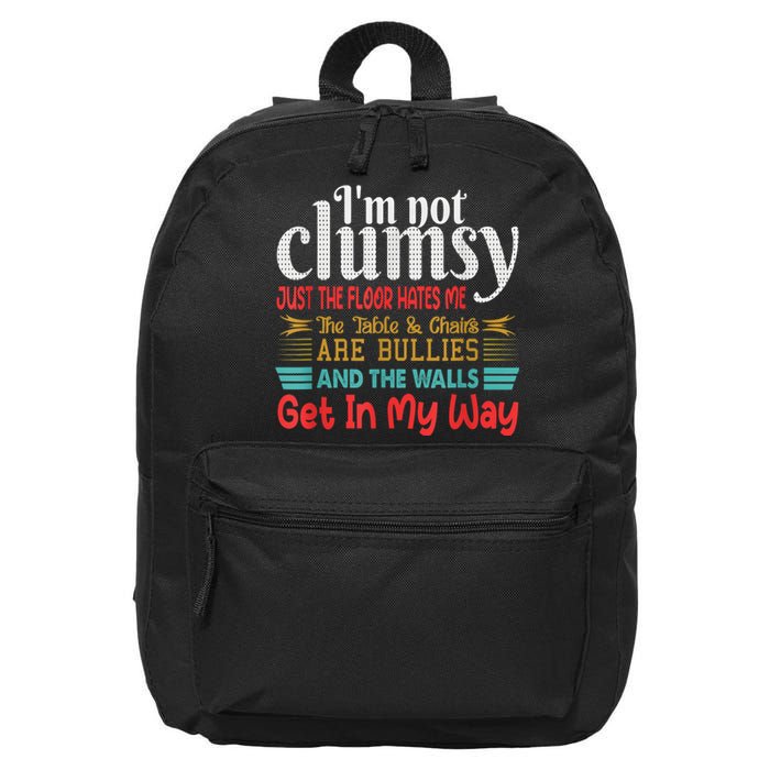 Im Not Clumsy Sarcastic Women Men Funny Saying 16 in Basic Backpack