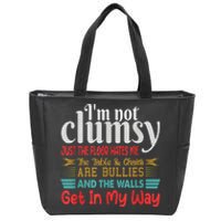 Im Not Clumsy Sarcastic Women Men Funny Saying Zip Tote Bag