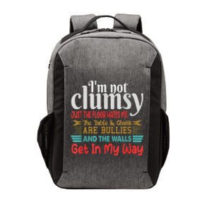 Im Not Clumsy Sarcastic Women Men Funny Saying Vector Backpack