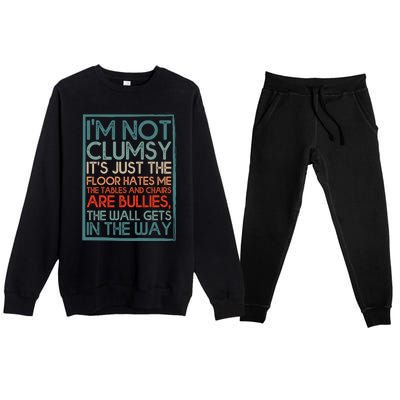 Im Not Clumsy Sarcastic Women Men Boy Girls Funny Saying Premium Crewneck Sweatsuit Set