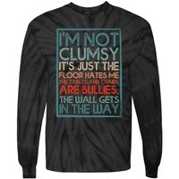 Im Not Clumsy Sarcastic Women Men Boy Girls Funny Saying Tie-Dye Long Sleeve Shirt