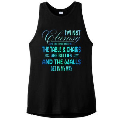 I'm Not Clumsy Sarcastic Wo Funny Saying Ladies PosiCharge Tri-Blend Wicking Tank