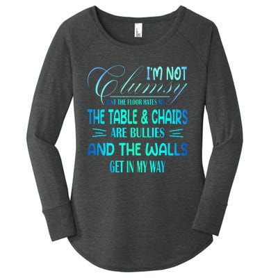 I'm Not Clumsy Sarcastic Wo Funny Saying Women's Perfect Tri Tunic Long Sleeve Shirt