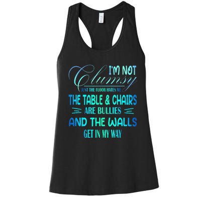 I'm Not Clumsy Sarcastic Wo Funny Saying Women's Racerback Tank