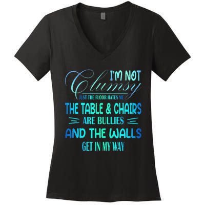 I'm Not Clumsy Sarcastic Wo Funny Saying Women's V-Neck T-Shirt