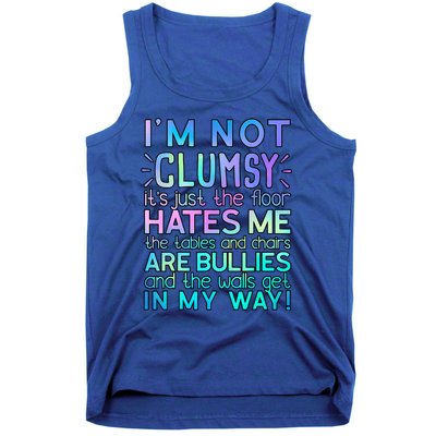 Im Not Clumsy Funny Sarcastic Sarcasm Funny Saying Tank Top