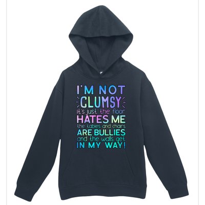 Im Not Clumsy Funny Sarcastic Sarcasm Funny Saying Urban Pullover Hoodie