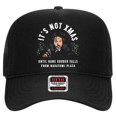 Its Not Christmas Until Hans Gruber Falls High Crown Mesh Back Trucker Hat