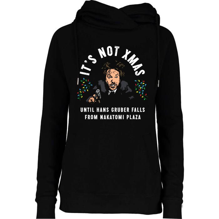 Its Not Christmas Until Hans Gruber Falls Womens Funnel Neck Pullover Hood