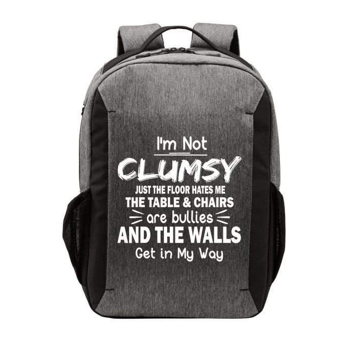 I'm Not Clumsy Funny Sayings Sarcastic Quotes Vector Backpack