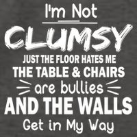 I'm Not Clumsy Funny Sayings Sarcastic Quotes Vector Backpack