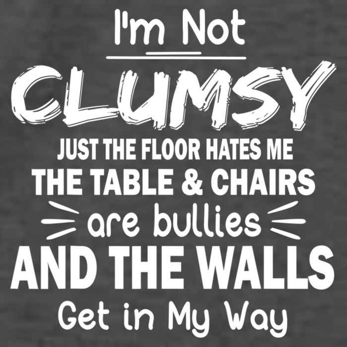 I'm Not Clumsy Funny Sayings Sarcastic Quotes Vector Backpack