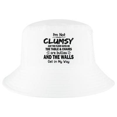 I'm Not Clumsy Funny Sayings Sarcastic Quotes Cool Comfort Performance Bucket Hat