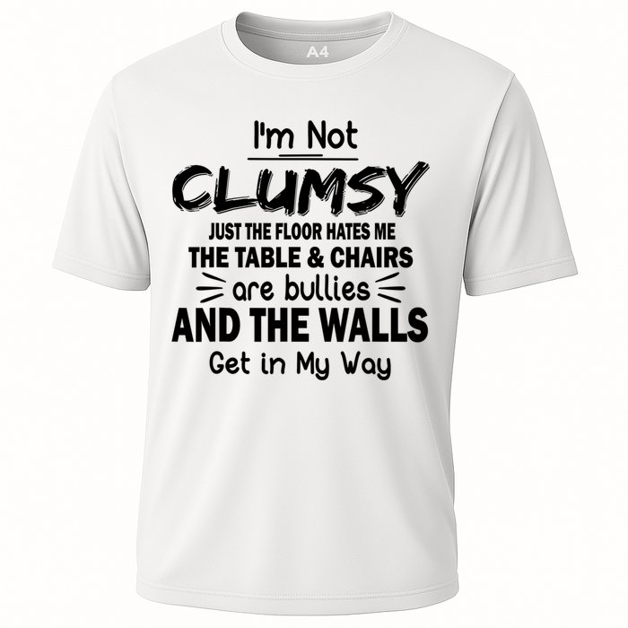 I'm Not Clumsy Funny Sayings Sarcastic Quotes Cooling Performance Crew T-Shirt