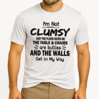 I'm Not Clumsy Funny Sayings Sarcastic Quotes Cooling Performance Crew T-Shirt