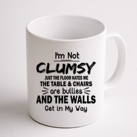 I'm Not Clumsy Funny Sayings Sarcastic Quotes Mug