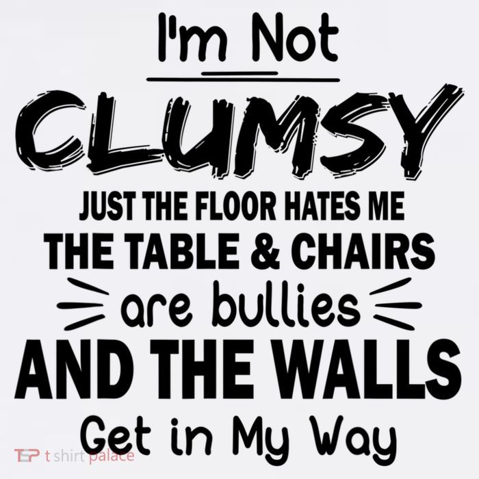 I'm Not Clumsy Funny Sayings Sarcastic Quotes Flatbill Hat