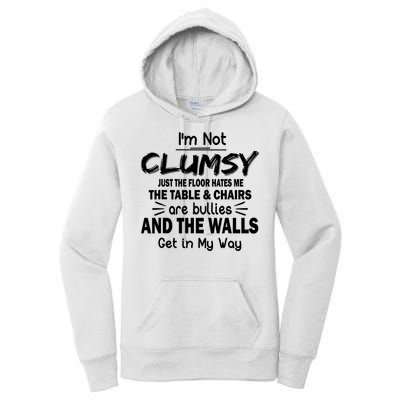 I'm Not Clumsy Funny Sayings Sarcastic Quotes Women's Pullover Hoodie