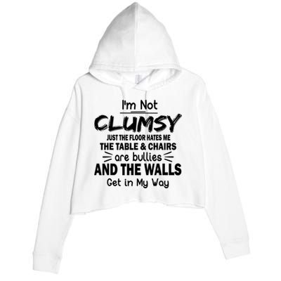 I'm Not Clumsy Funny Sayings Sarcastic Quotes Crop Fleece Hoodie
