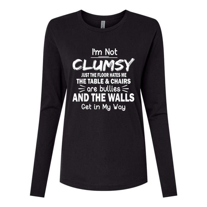 I'm Not Clumsy Funny Sayings Sarcastic Men Women Womens Cotton Relaxed Long Sleeve T-Shirt