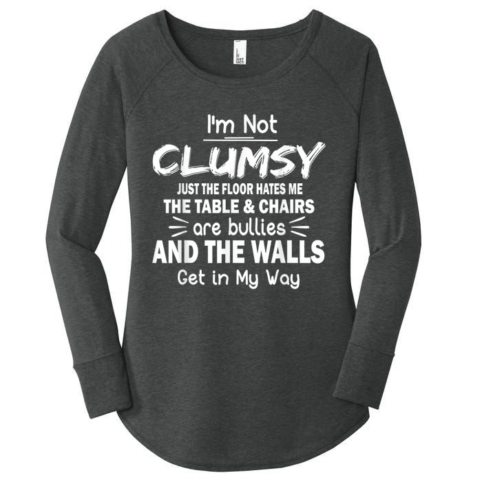 I'm Not Clumsy Funny Sayings Sarcastic Men Women Women's Perfect Tri Tunic Long Sleeve Shirt