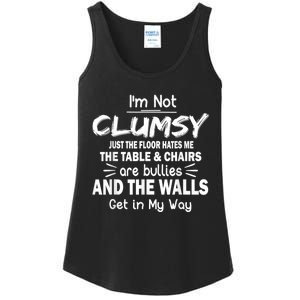 I'm Not Clumsy Funny Sayings Sarcastic Men Women Ladies Essential Tank