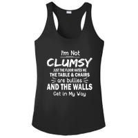 I'm Not Clumsy Funny Sayings Sarcastic Men Women Ladies PosiCharge Competitor Racerback Tank