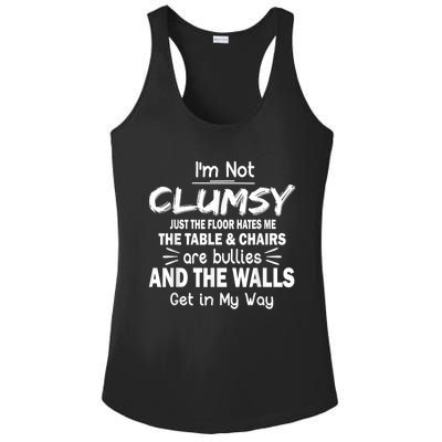 I'm Not Clumsy Funny Sayings Sarcastic Men Women Ladies PosiCharge Competitor Racerback Tank