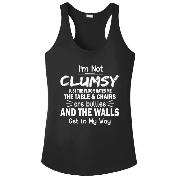 I'm Not Clumsy Funny Sayings Sarcastic Men Women Ladies PosiCharge Competitor Racerback Tank