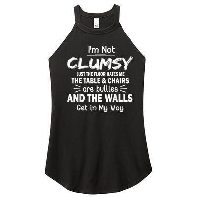 I'm Not Clumsy Funny Sayings Sarcastic Men Women Women's Perfect Tri Rocker Tank