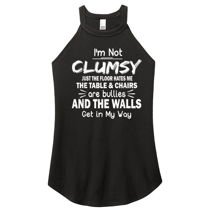 I'm Not Clumsy Funny Sayings Sarcastic Men Women Women's Perfect Tri Rocker Tank