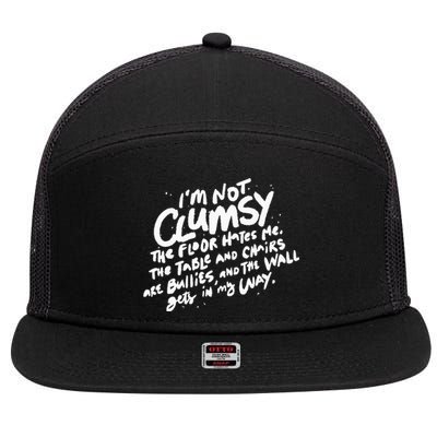 Im Not Clumsy The Floor Hates Me Funny Quote Humor Saying 7 Panel Mesh Trucker Snapback Hat