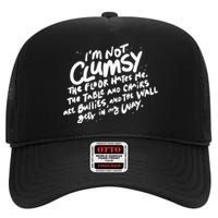 Im Not Clumsy The Floor Hates Me Funny Quote Humor Saying High Crown Mesh Back Trucker Hat