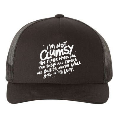 Im Not Clumsy The Floor Hates Me Funny Quote Humor Saying Yupoong Adult 5-Panel Trucker Hat