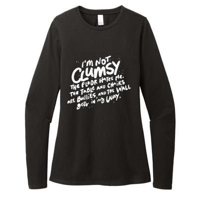 Im Not Clumsy The Floor Hates Me Funny Quote Humor Saying Womens CVC Long Sleeve Shirt