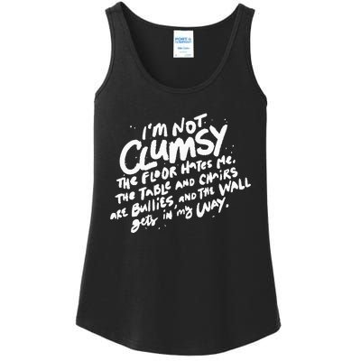 Im Not Clumsy The Floor Hates Me Funny Quote Humor Saying Ladies Essential Tank