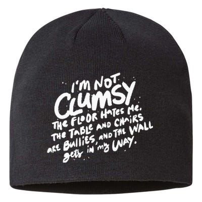 Im Not Clumsy The Floor Hates Me Funny Quote Humor Saying Sustainable Beanie