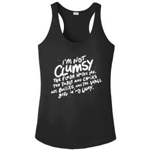 Im Not Clumsy The Floor Hates Me Funny Quote Humor Saying Ladies PosiCharge Competitor Racerback Tank