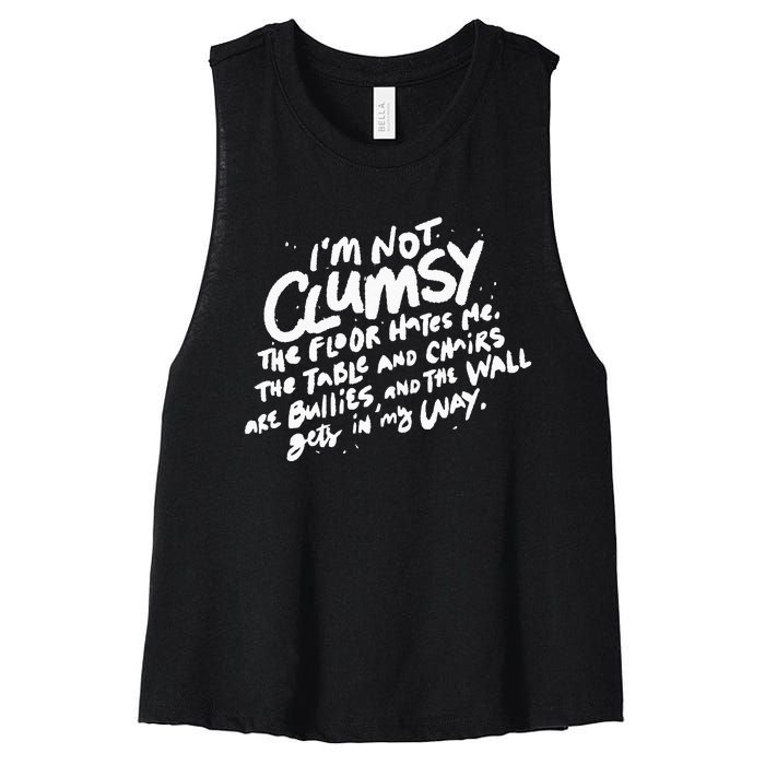 Im Not Clumsy The Floor Hates Me Funny Quote Humor Saying Women's Racerback Cropped Tank