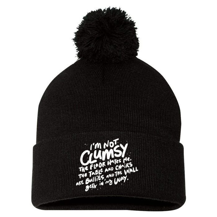 Im Not Clumsy The Floor Hates Me Funny Quote Humor Saying Pom Pom 12in Knit Beanie