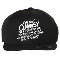 Im Not Clumsy The Floor Hates Me Funny Quote Humor Saying Wool Snapback Cap