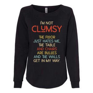 Im Not Clumsy The Floor Hates Me Women Womens California Wash Sweatshirt