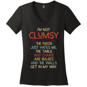 Im Not Clumsy The Floor Hates Me Women Women's V-Neck T-Shirt