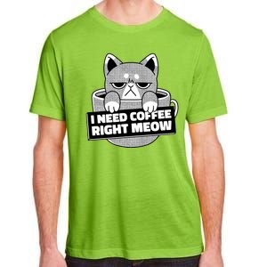 I Need Coffee Right Meow Adult ChromaSoft Performance T-Shirt